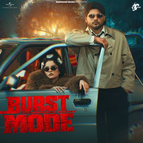 Burst Mode ( Bintu Pabra, Shiva Choudhary, Sihag Muzik )